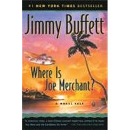 Where Is Joe Merchant