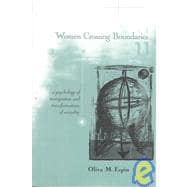 Women Crossing Boundaries: A Psychology of Immigration and Transformations of Sexuality