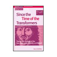 Since the Time of the Transformers
