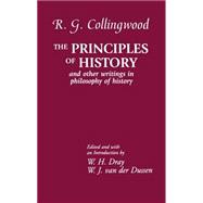 The Principles of History And Other Writings in Philosophy of History The Principles of History And Other Writings in Philosophy of History