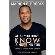 What You Don't Know Is Hurting You 4 Keys to a Phenomenal Career