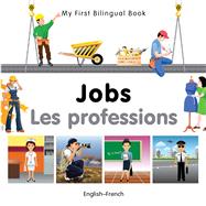My First Bilingual BookJobs (EnglishFrench)