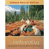 Anthropology: The Exploration of Human Diversity (NAI Text Alone)