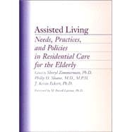 Assisted Living: Needs, Practices, and Policies in Residential Care for the Elderly