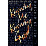 Knowing Me Knowing God