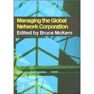 Managing the Global Network Corporation
