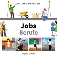 My First Bilingual BookJobs (EnglishGerman)