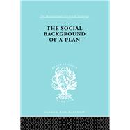 The Social Background of a Plan: A Study of Middlesbrough