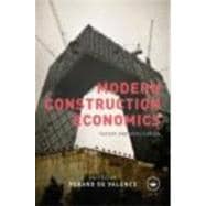 Modern Construction Economics: Theory and Application
