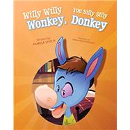 Willy Willy Wonkey You Silly Silly Donkey