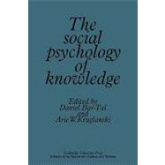 The Social Psychology of Knowledge