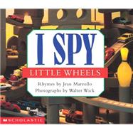 I Spy Little Wheels A Book of Picture Riddles