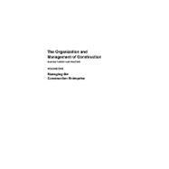 The Organization and Management of Construction: Managing the Construction Enterprise