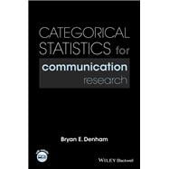 Categorical Statistics for Communication Research