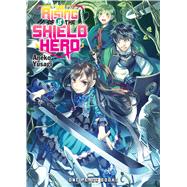 The Rising of the Shield Hero Volume 8 Light Novel