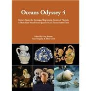 Oceans Odyssey 4 Pottery from the Tortugas Shipwreck Straits of Florida a Merchant Vessel from Sp