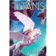 The Fallen Queen (Titans, Bk. 3)