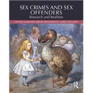 Sex Crimes and Sex Offenders Research and Realities