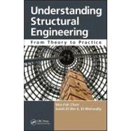 Understanding Structural Engineering: From Theory to Practice