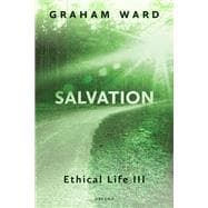 Salvation Ethical Life III