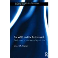 The WTO and the Environment: Development of competence beyond trade