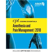 CPT Coding Essentials for Anesthesiology and Pain Management 2018