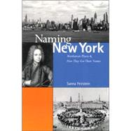 Naming New York  Manhattan Places and How They Got Their Names
