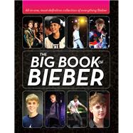 The Big Book of Bieber