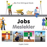 My First Bilingual BookJobs (EnglishTurkish)
