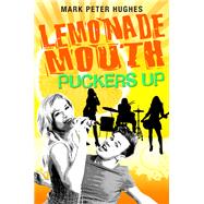 Lemonade Mouth Puckers Up