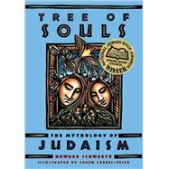 Tree of Souls The Mythology of Judaism