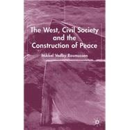 The West, Civil Society and the Construction of Peace