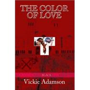 The Color of Love: A Romance in Black And White