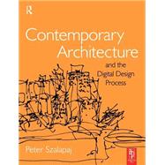 Contemporary Architecture and the Digital Design Process