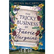 The Tricky Business of Faerie Bargains