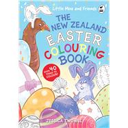 Little Moa And Friends The New Zealand Easter Colouring Book
