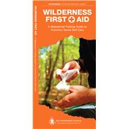 Wilderness First Aid A Waterproof Folding Guide to Common Sense Self Care