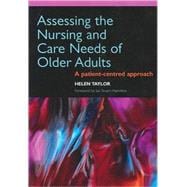 Assessing the Nursing and Care Needs of Older Adults: A Patient-Centred Approach