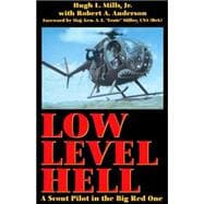 Low Level Hell A Scout Pilot in the Big Red One