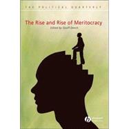 The Rise And Rise of Meritocracy