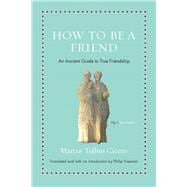 How to Be a Friend