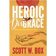 Heroic Disgrace Order out of chaos. Hope out of fear. A Worship Hero Story
