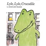 Lyle, Lyle, Crocodile by Bernard Waber - Paperback