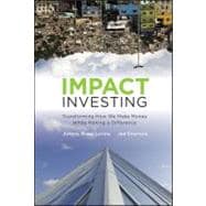 Impact Investing Transforming How We Make Money While Making a Difference