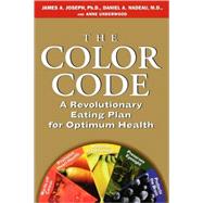 The Color Code A Revolutionary Eating Plan for Optimum Health
