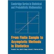 From Finite Sample to Asymptotic Methods in Statistics