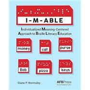 I-M-ABLE: Individualized Meaning-Centered Approach to Braille Literacy Education