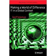 Making a World of Difference IT in a Global Context