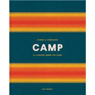 444401 Camp Stories & Itineraries for Sleeping Under the Stars Book
