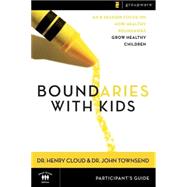 Boundaries with Kids : When to Say Yes, When to Say No, to Help Your Children Gain Control of Their
